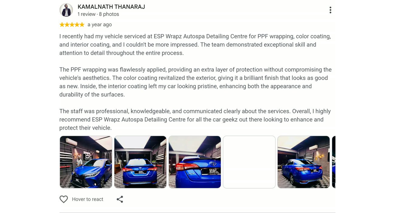 Google review by Kamalnath Thanaraj for ESP Wrapz Autospa, a year ago