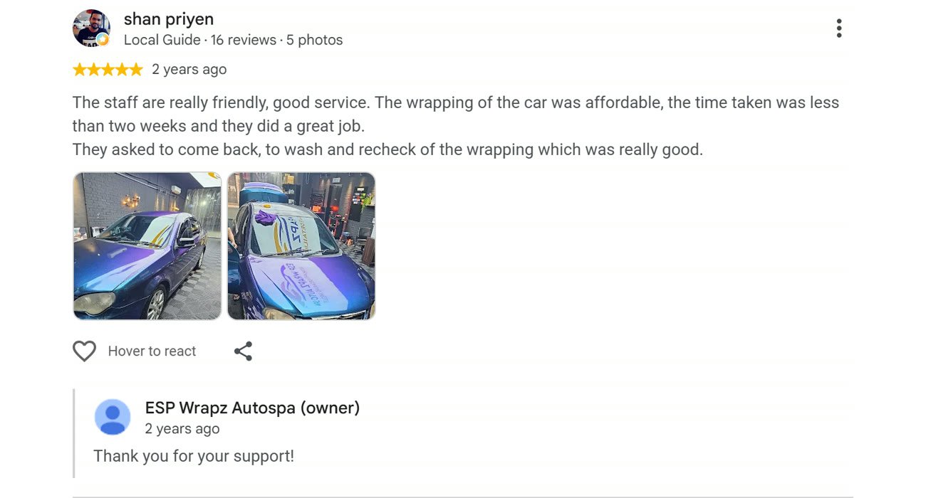 Google review by shan priyen for ESP Wrapz Autospa, 2 years ago